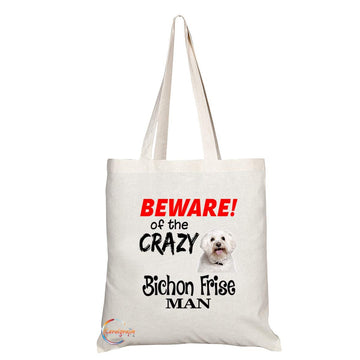 TB551 BEWARE! of the CRAZY Bichon Frise MAN Novelty Present Gift Printed Eco-Friendly Stylish Long Handled Tote Shoulder Bag