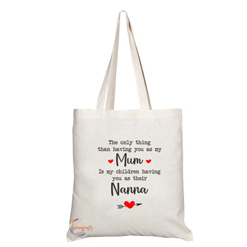 TB734 Only Thing Than Having You As My Mum Is Children Having You As Nana Novelty Present Gift Printed Eco-Friendly Stylish Long Handled Tote Shoulder Bag