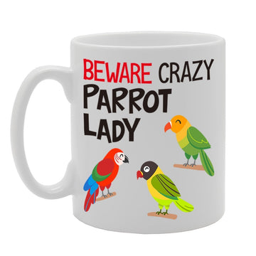 Beware Crazy Parrot Lady   Printed Tea Coffee Cermic  Mg4236 - Funny Printed Coffee Mug - Great Gift Idea