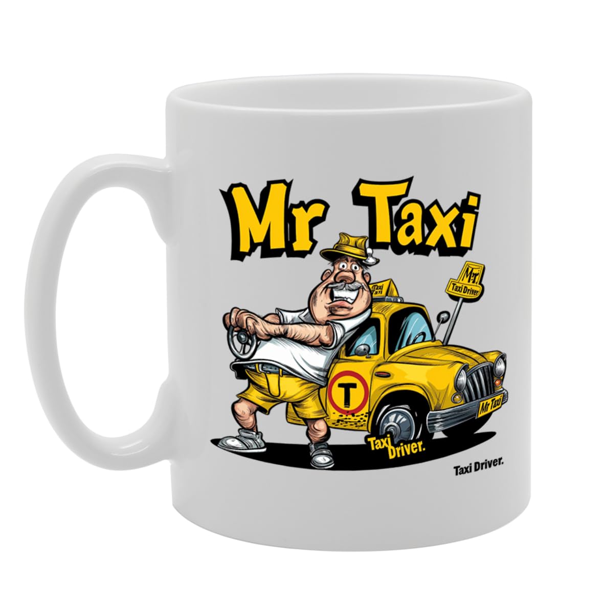 Mr Taxi Ceramic  - Ideal For Taxi Drivers, Cab Drivers, And Transportation Workers - 11Oz Coffee  With Fun Design Mg6299 - Funny Printed Coffee Mug - Great Gift Idea