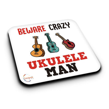 ER405 Beware Crazy Ukulele Man Novelty Present Gift Printed MDF Wooden Coaster