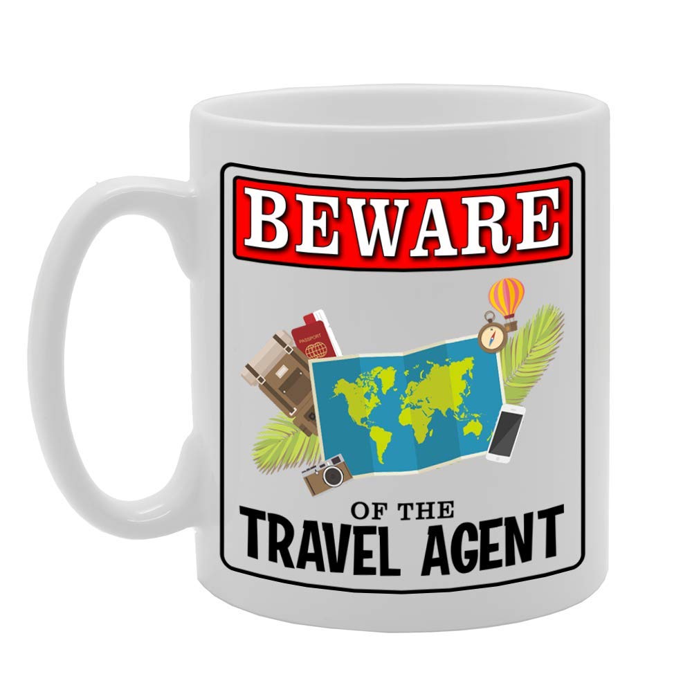 Beware Of The Travel Agent   Printed Tea Coffee Ceramic  Mg4961 - Funny Printed Coffee Mug - Great Gift Idea