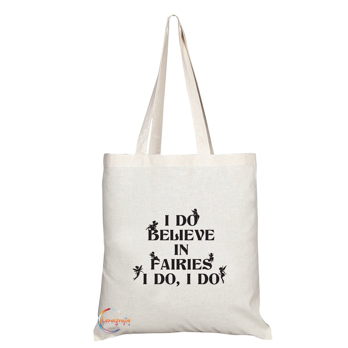 TB129 I DO BELIVE IN FAIRIES I DO, I DO Novelty Present Gift Printed Eco-Friendly Stylish Long Handled Tote Shoulder Bag