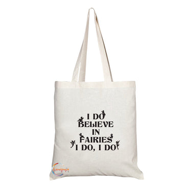 TB129 I DO BELIVE IN FAIRIES I DO, I DO Novelty Present Gift Printed Eco-Friendly Stylish Long Handled Tote Shoulder Bag