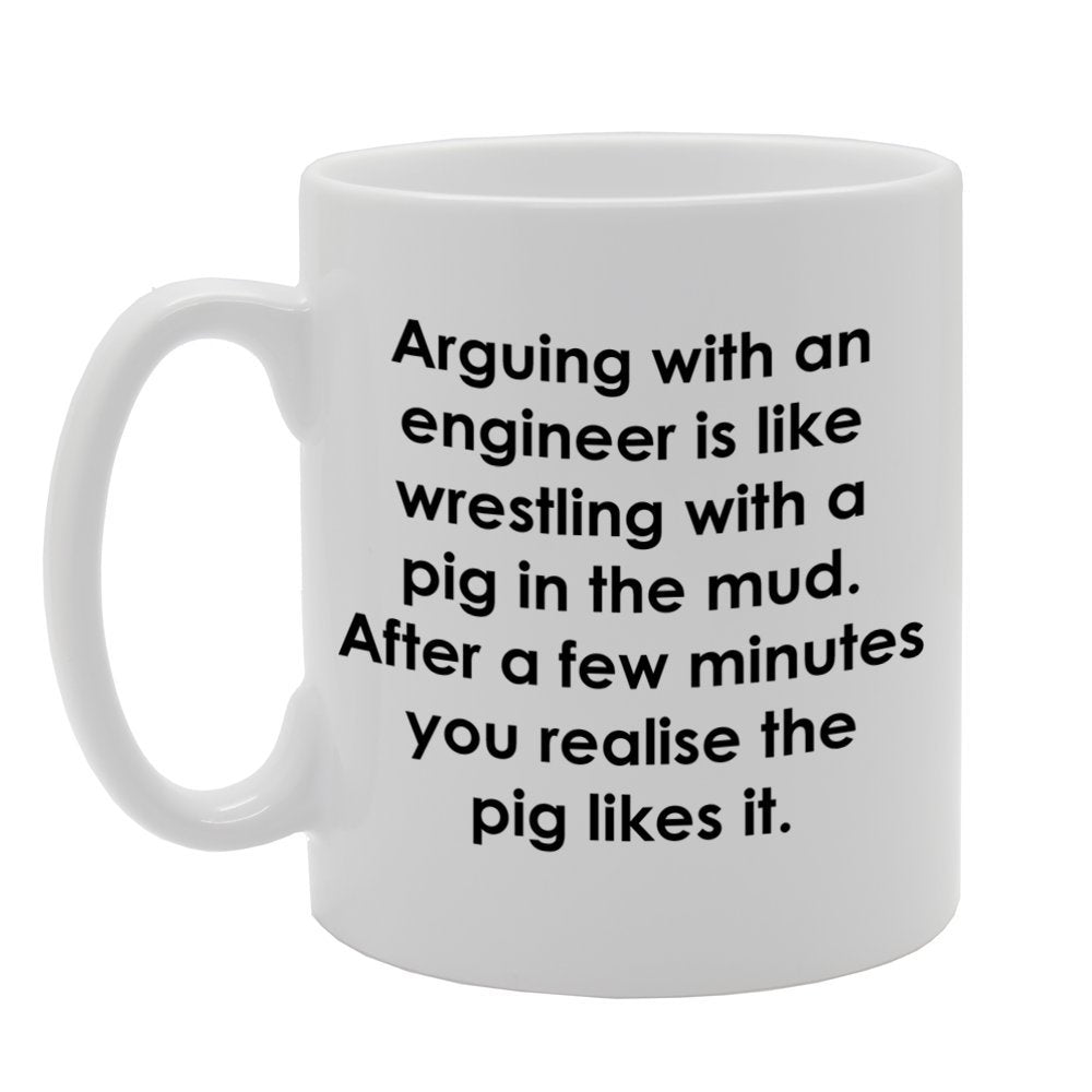 Arguing With An Engineer   Printed Tea Coffee Ceramic  Mg805 - Funny Printed Coffee Mug - Great Gift Idea