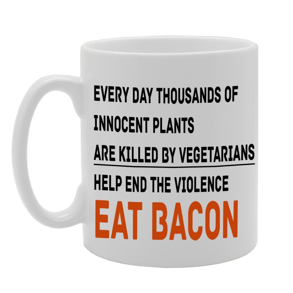 Eat Bacon/Funny/Killed By Vegetarians Everyday   Printed Ceramic Tea Coffee  Mg028 - Funny Printed Coffee Mug - Great Gift Idea