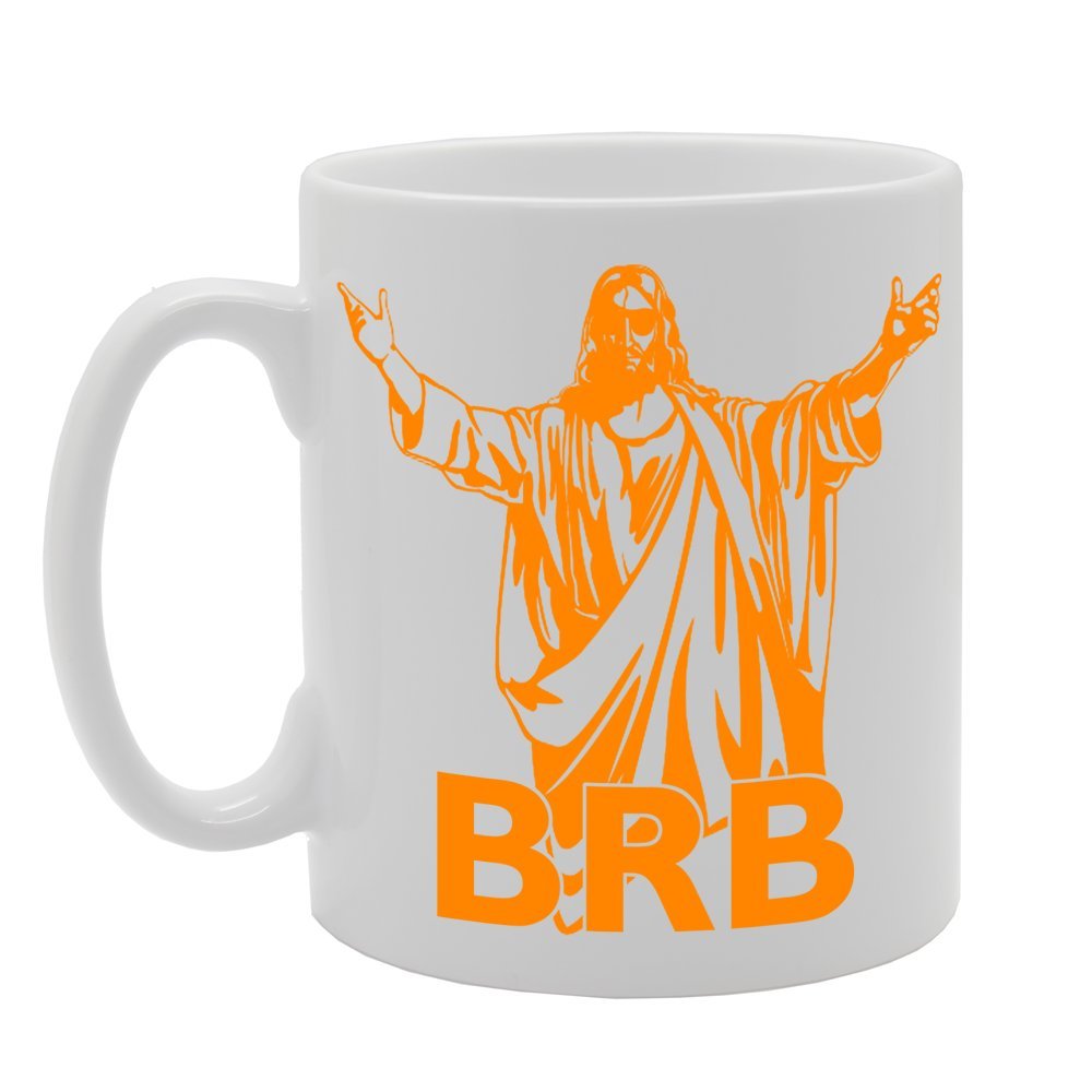 Brb Be Right Back Jesus   Printed Ceramic Tea Coffee  Mg017 - Funny Printed Coffee Mug - Great Gift Idea