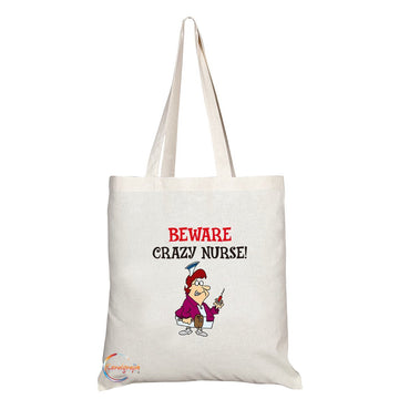 TB238 Beware Crazy Nurse! Novelty Present Gift Printed Eco-Friendly Stylish Long Handled Tote Shoulder Bag