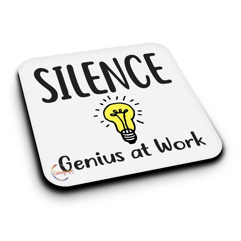 ER102 SILENCE Genius At Work Novelty Present Gift Printed MDF Wooden Coaster