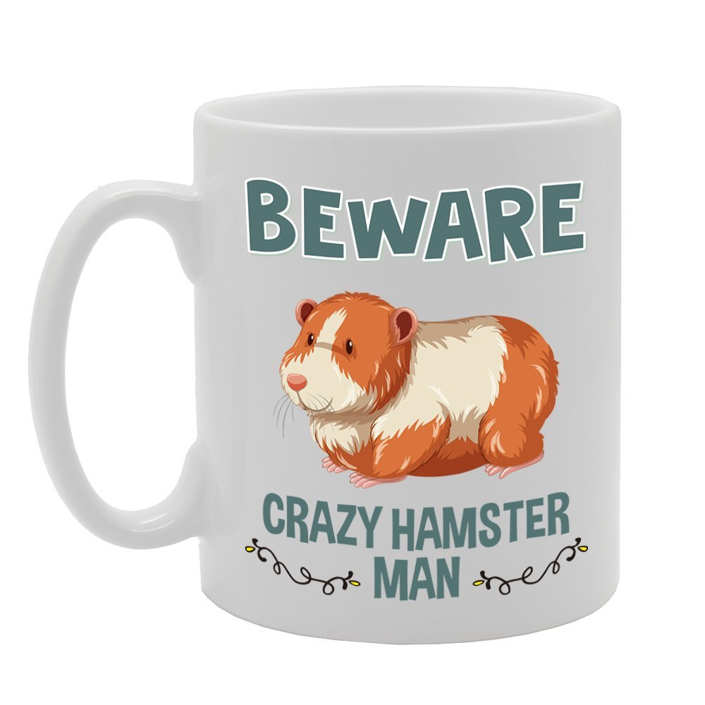Beware Crazy Hamster Man   Printed Tea Coffee Cermic  Mg4261 - Funny Printed Coffee Mug - Great Gift Idea