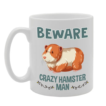 Beware Crazy Hamster Man   Printed Tea Coffee Cermic  Mg4261 - Funny Printed Coffee Mug - Great Gift Idea