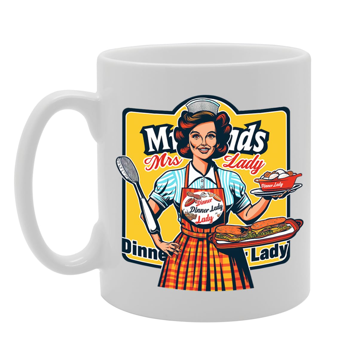 Mrs Dinner Lady  - Designed For School Cooks, Cafeteria Staff, Food Service Workers, Durable Ceramic, Dishwasher Safe Mg6015 - Funny Printed Coffee Mug - Great Gift Idea