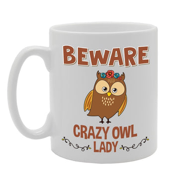 Beware Crazy Owl Lady   Printed Tea Coffee Cermic  Mg4237 - Funny Printed Coffee Mug - Great Gift Idea