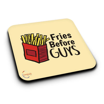 ER005 Fries Before GUYS Novelty Present Gift Printed MDF Wooden Coaster