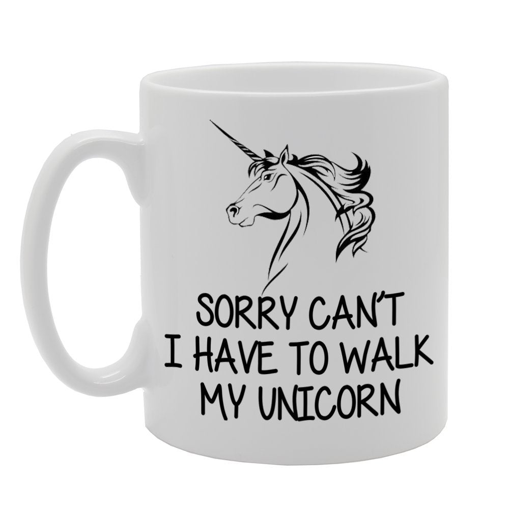 Sorry Can'T I Have To Walk My Unicorn   Printed Tea Coffee Ceramic  Mg279 - Funny Printed Coffee Mug - Great Gift Idea