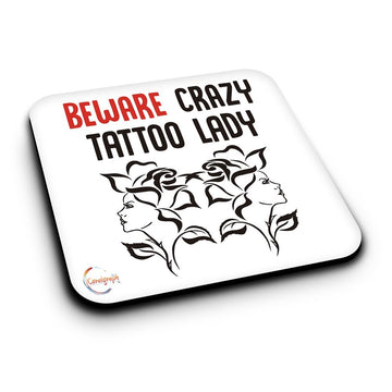 ER410 Beware Crazy Tattoo Lady Novelty Present Gift Printed MDF Wooden Coaster