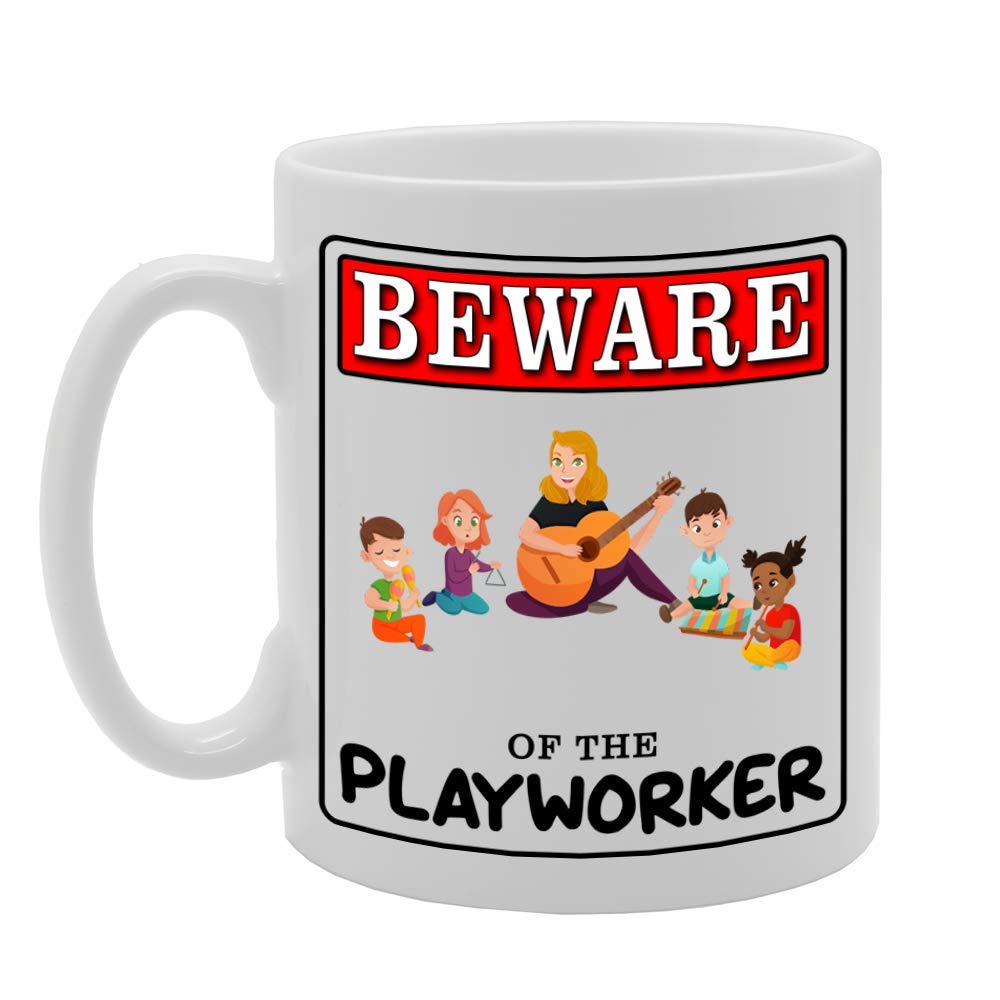 Beware Of The Playworker   Printed Tea Coffee Ceramic  Mg4975 - Funny Printed Coffee Mug - Great Gift Idea