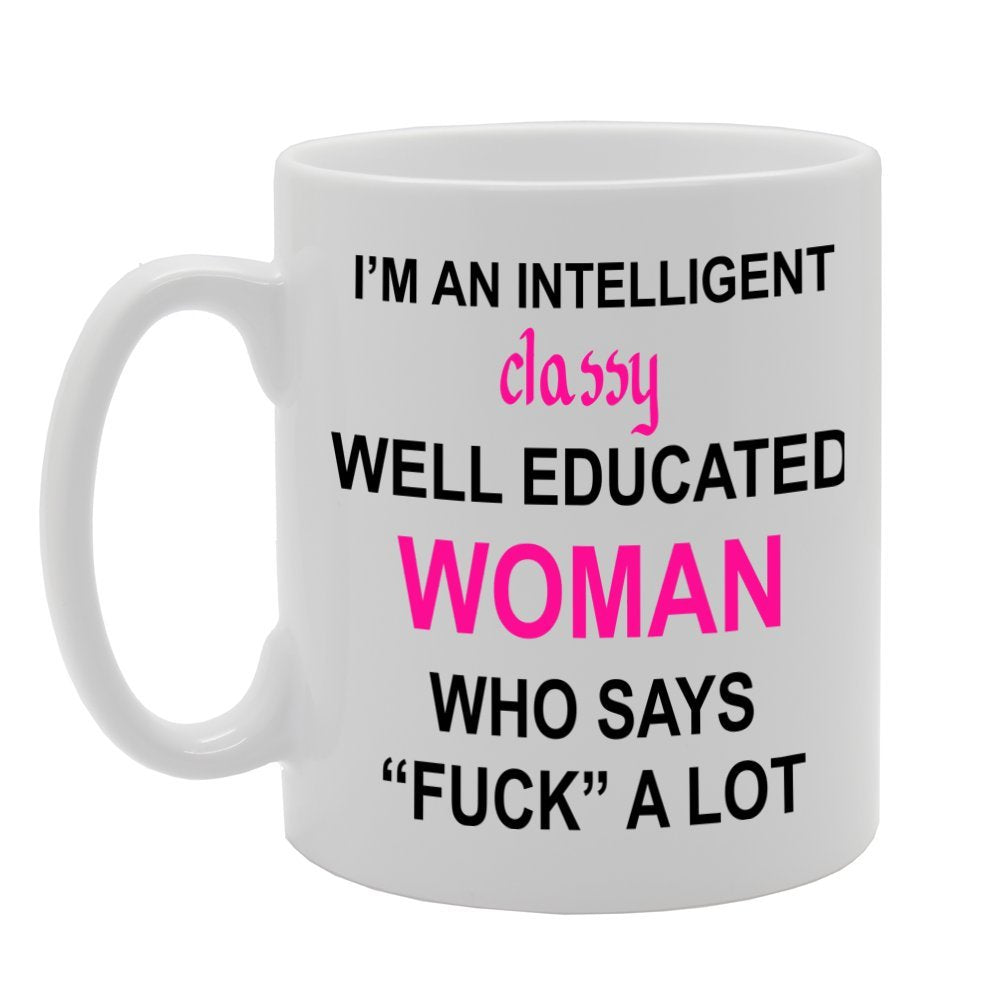 I'M An Intelligent Classy Woman   Printed Tea Coffee Ceramic  Mg1095 - Funny Printed Coffee Mug - Great Gift Idea