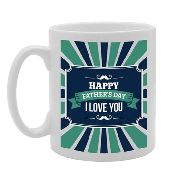 Father'S  - I Love You   Printed Tea Coffee Ceramic  Mg1763 - Funny Printed Coffee Mug - Great Gift Idea