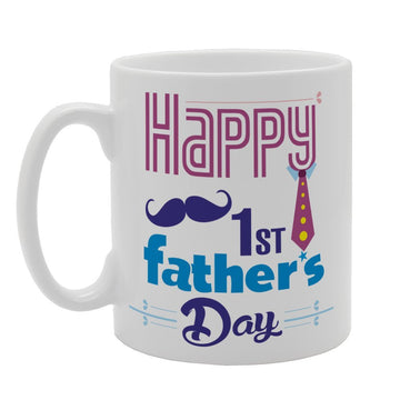 Father'S  - Happy 1St First   Printed Tea Coffee Ceramic  Mg3783 - Funny Printed Coffee Mug - Great Gift Idea