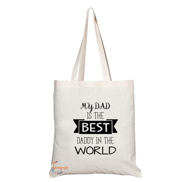 TB797 My Dad Is The Best Daddy In The World Novelty Present Gift Printed Eco-Friendly Stylish Long Handled Tote Shoulder Bag