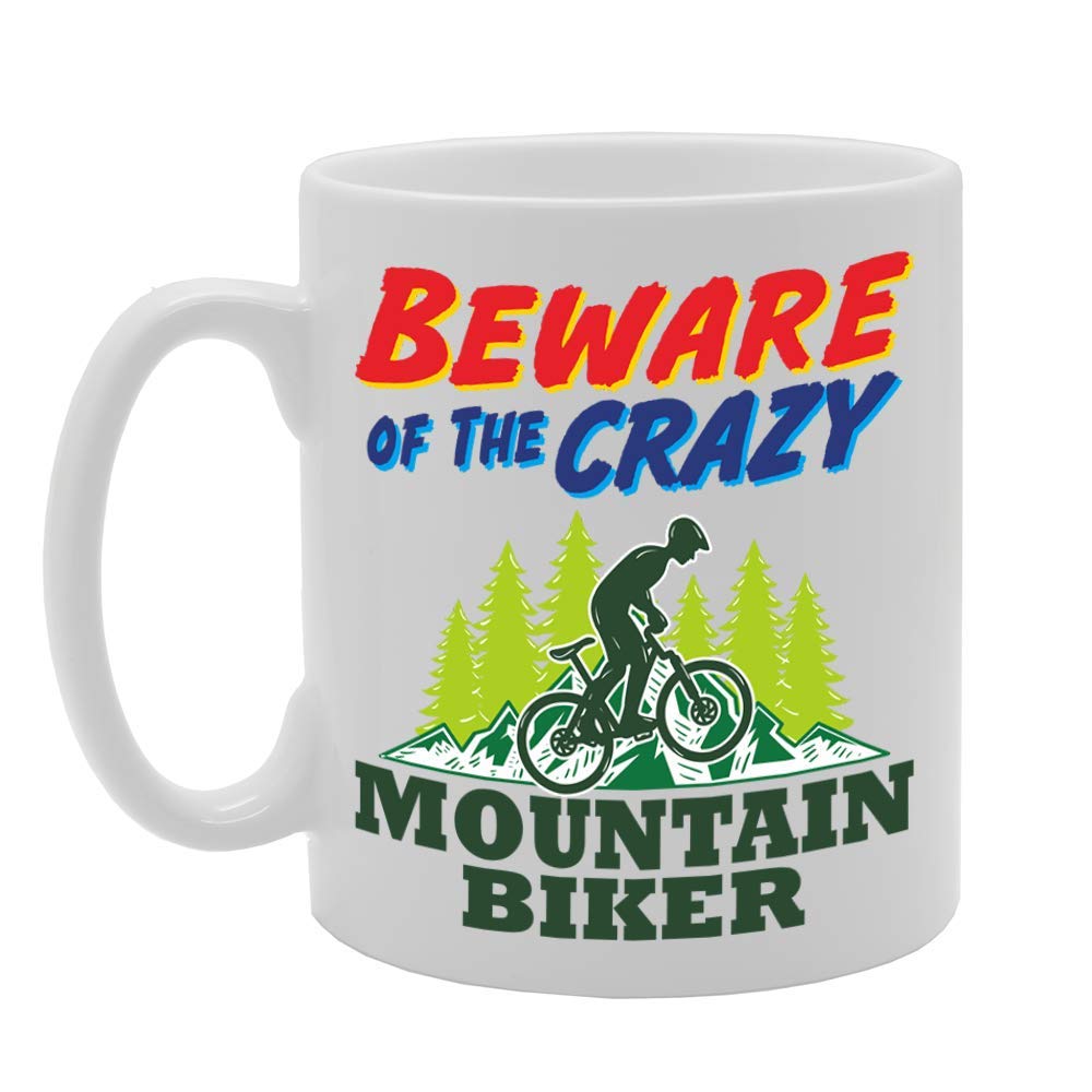 Beware Of The Crazy Mountain Biker   Printed Tea Coffee Ceramic  Mg5001 - Funny Printed Coffee Mug - Great Gift Idea