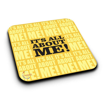 ER232 It's All About Me! Novelty Present Gift Printed MDF Wooden Coaster