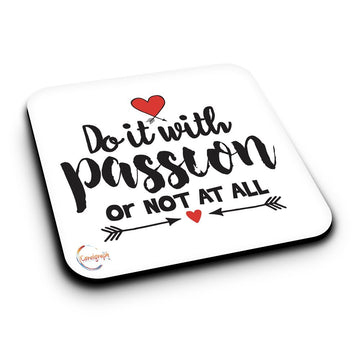 ER176 Do It With Passion Or Not At All Novelty Present Gift Printed MDF Wooden Coaster