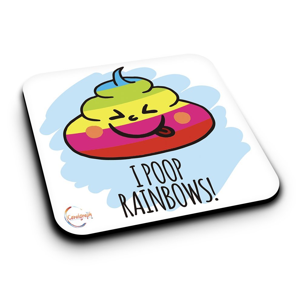 ER062 I POOP RAINBOWS! Novelty Present Gift Printed MDF Wooden Coaster