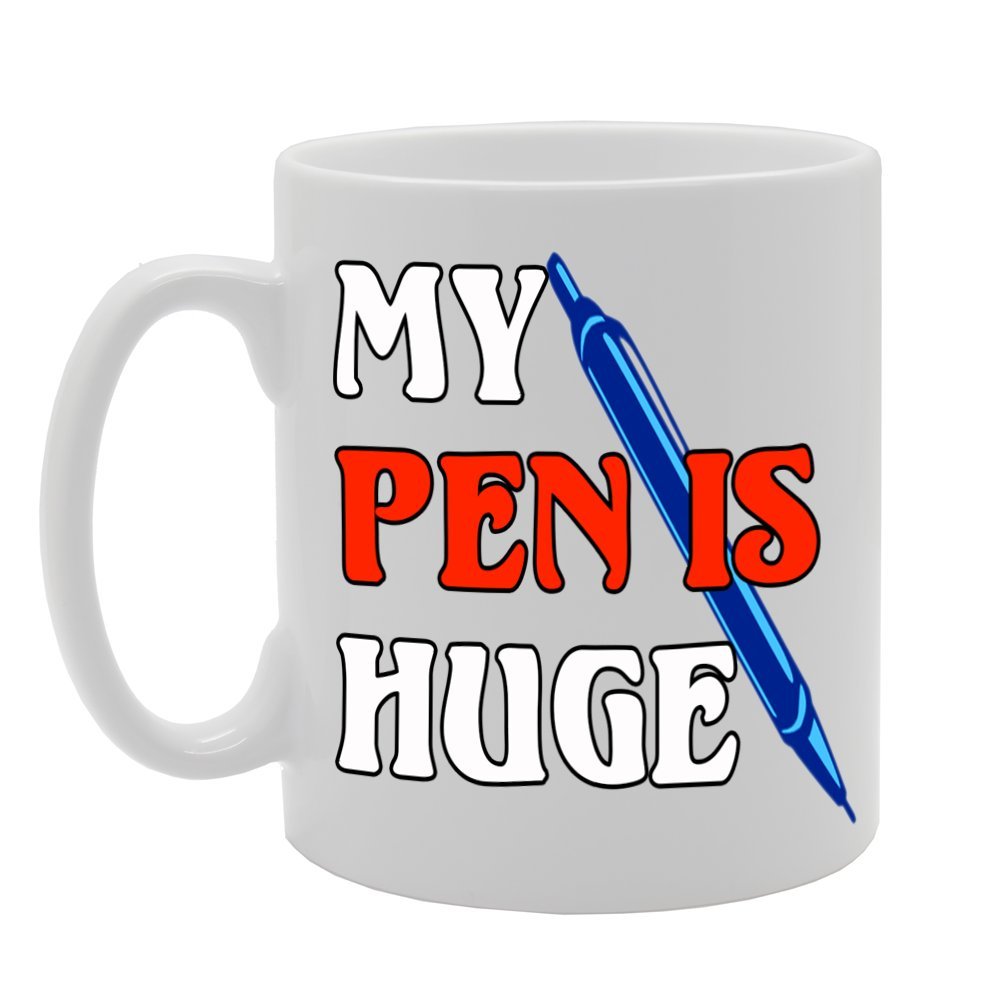 My Penis Huge/Funny    Printed Tea Coffee Ceramic  Mg269 - Funny Printed Coffee Mug - Great Gift Idea