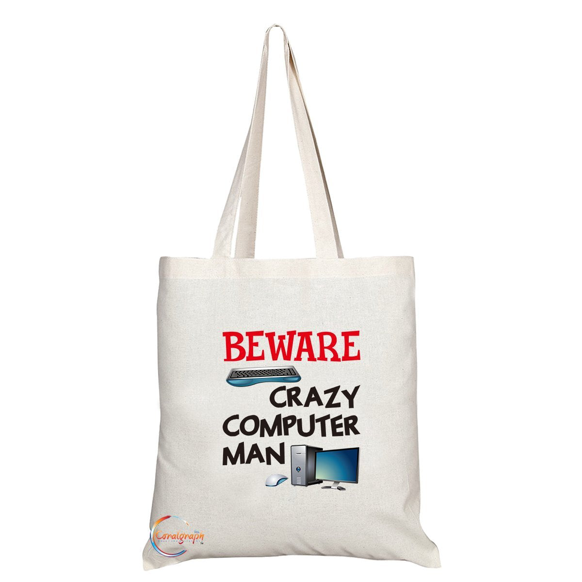 TB285 Beware Crazy Computer Man Novelty Present Gift Printed Eco-Friendly Stylish Long Handled Tote Shoulder Bag