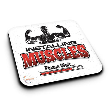 ER318 Installing Muscles Please Wait Novelty Present Gift Printed MDF Wooden Coaster