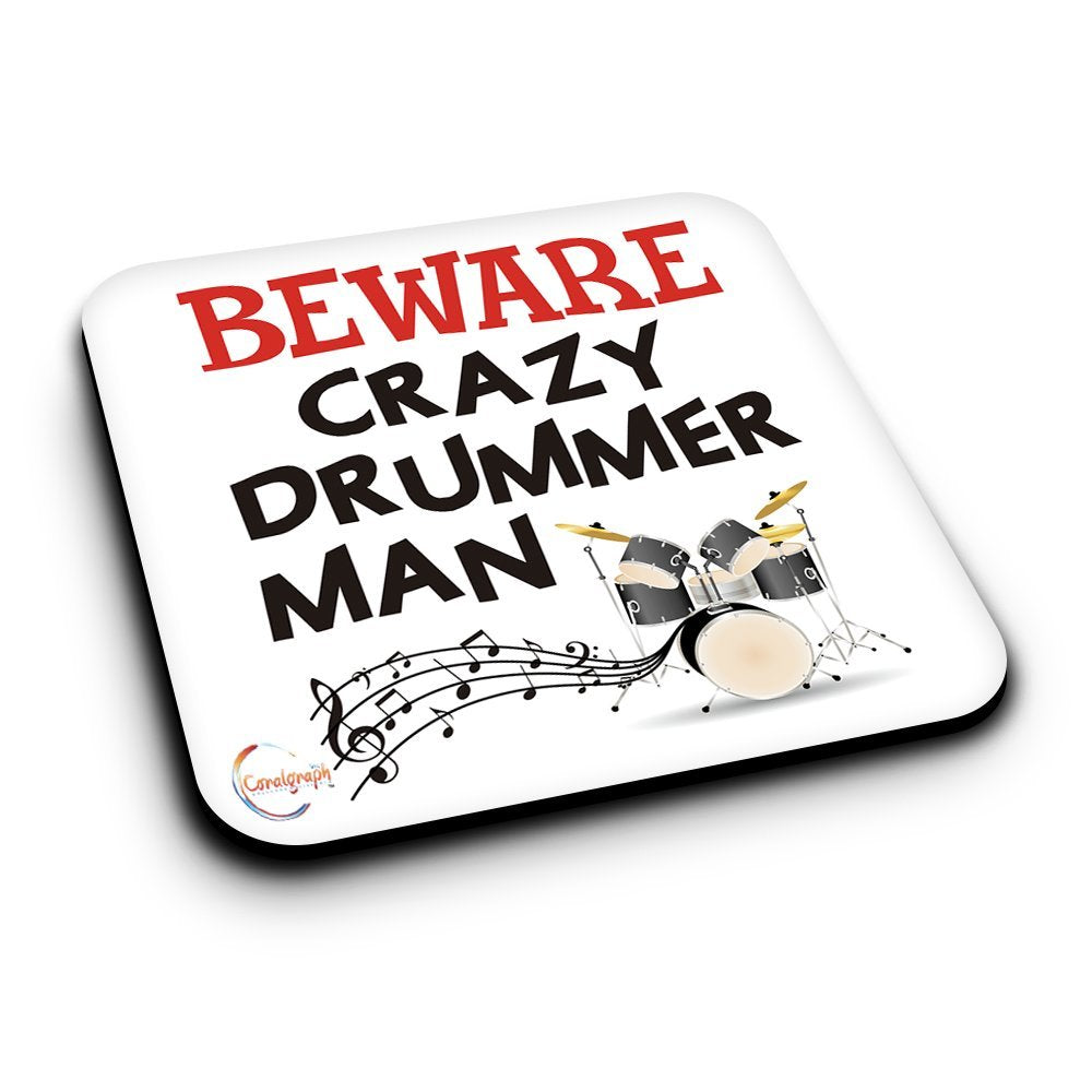 ER477 Beware Crazy Drummer Man Novelty Present Gift Printed MDF Wooden Coaster