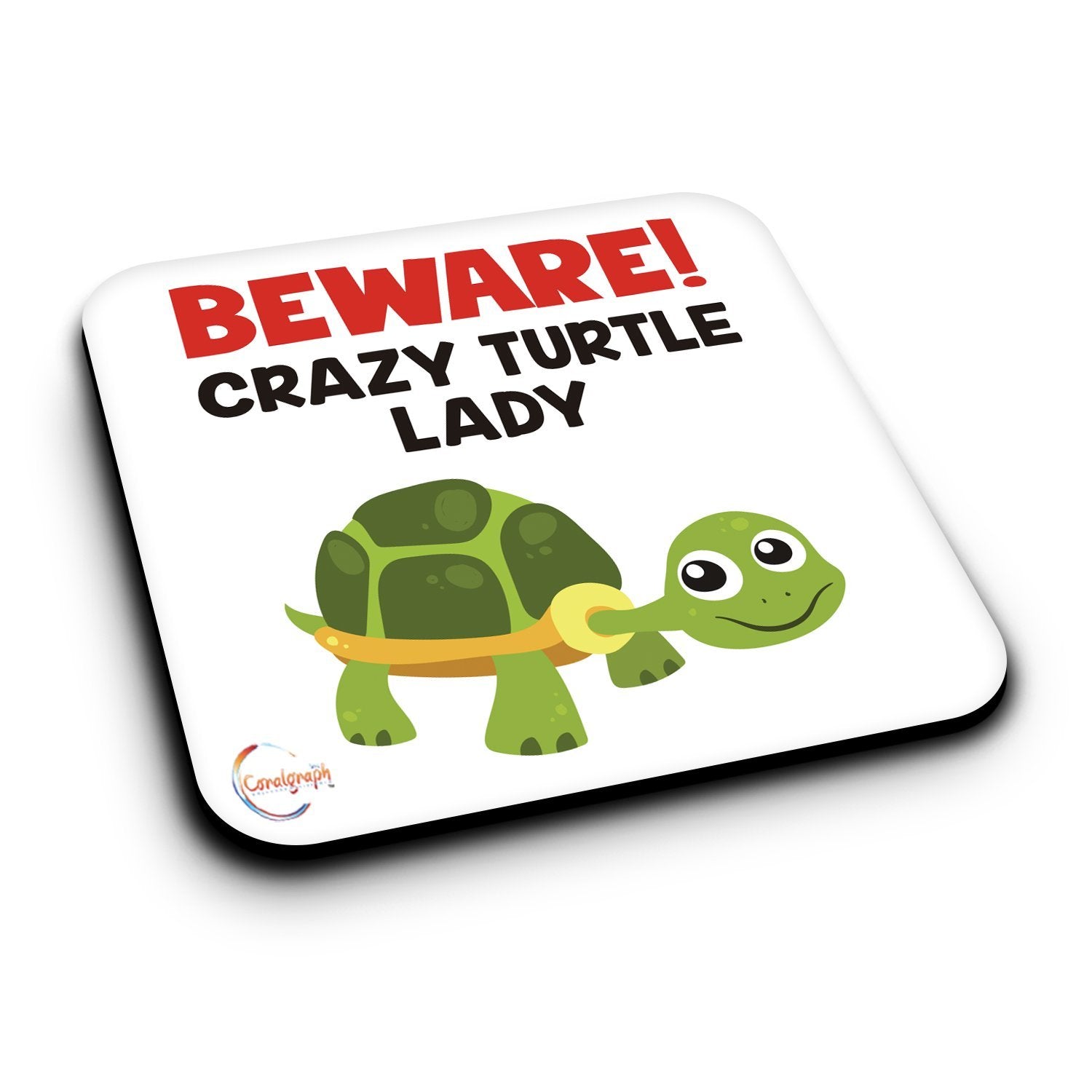 ER406 Beware! Crazy Turtle Lady Novelty Present Gift Printed MDF Wooden Coaster