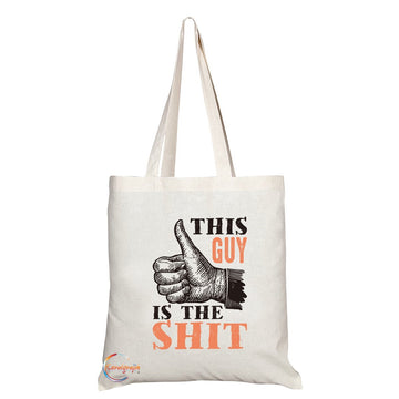 TB209 This Guy Is The Shit Novelty Present Gift Printed Eco-Friendly Stylish Long Handled Tote Shoulder Bag