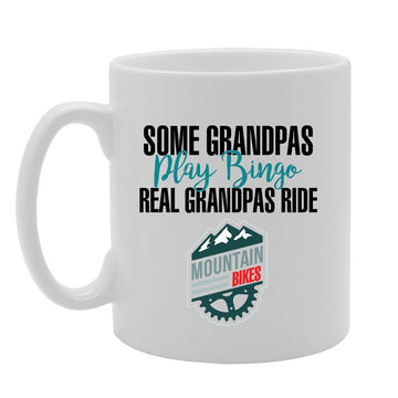 Some Granpas Play Bingo Real Grandpas Ride   Printed Tea Coffee Ceramic  Mg2920 - Funny Printed Coffee Mug - Great Gift Idea