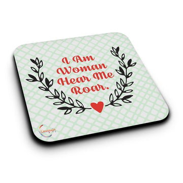 ER124 I Am Women Hear Me Roar Novelty Present Gift Printed MDF Wooden Coaster