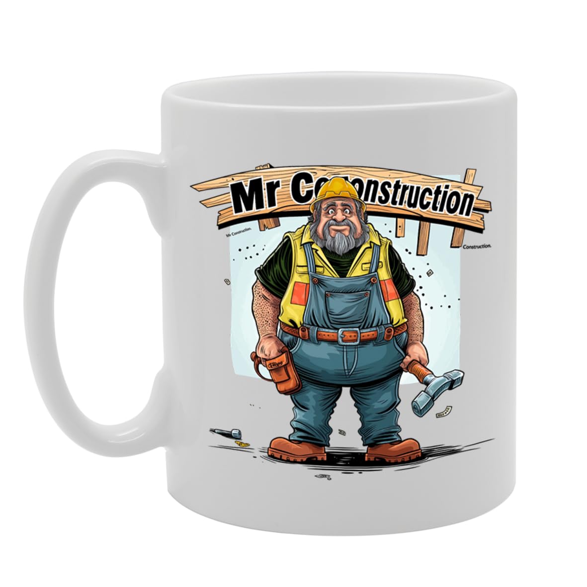 Mr Construction  - Ideal For Construction Workers And Building Professionals, 11Oz Ceramic Coffee  For Builders And Tradesmen Mg5995 - Funny Printed Coffee Mug - Great Gift Idea