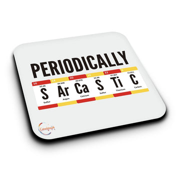 ER395 Periodically Sarcastic Chemically Defined Novelty Present Gift Printed MDF Wooden Coaster
