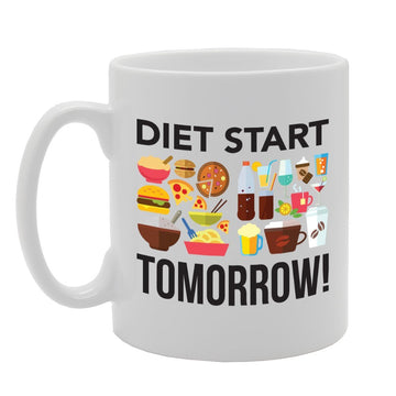 Diet Start Tomorrow   Printed Tea Coffee Ceramic  Mg2285 - Funny Printed Coffee Mug - Great Gift Idea