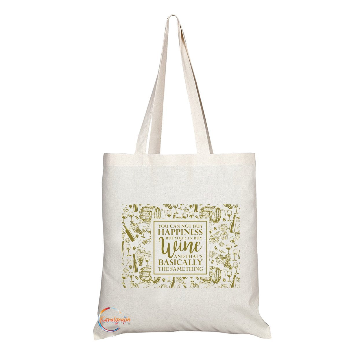 TB062 YOU CAN NOT BUY HAPPINESS BUT YOU CAN BUY WINE AND THAT’S BASICALLY SAME Novelty Present Gift Printed Eco-Friendly Stylish Long Handled Tote Shoulder Bag