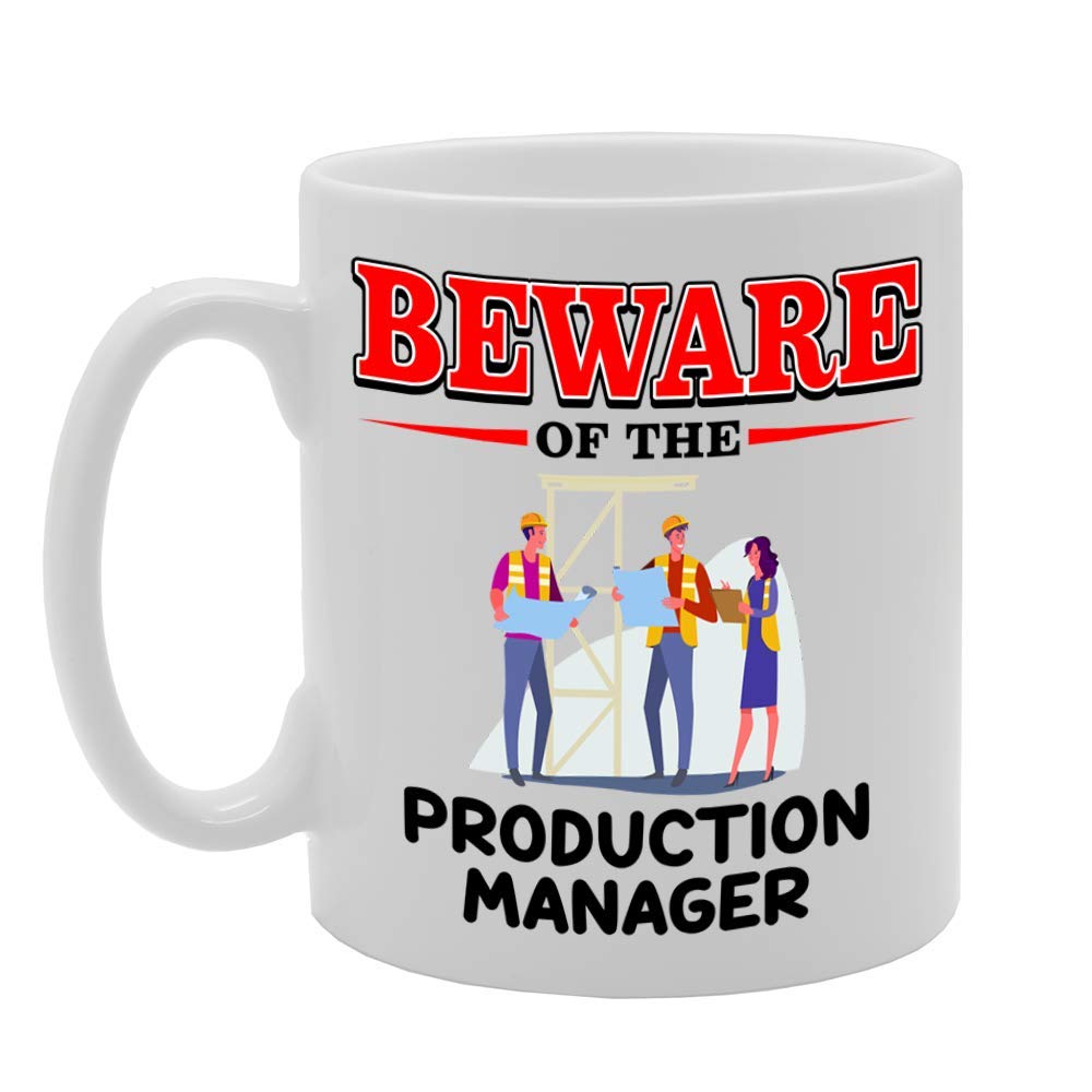 Beware Of The Production Manager   Printed Tea Coffee Ceramic  Mg4835 - Funny Printed Coffee Mug - Great Gift Idea