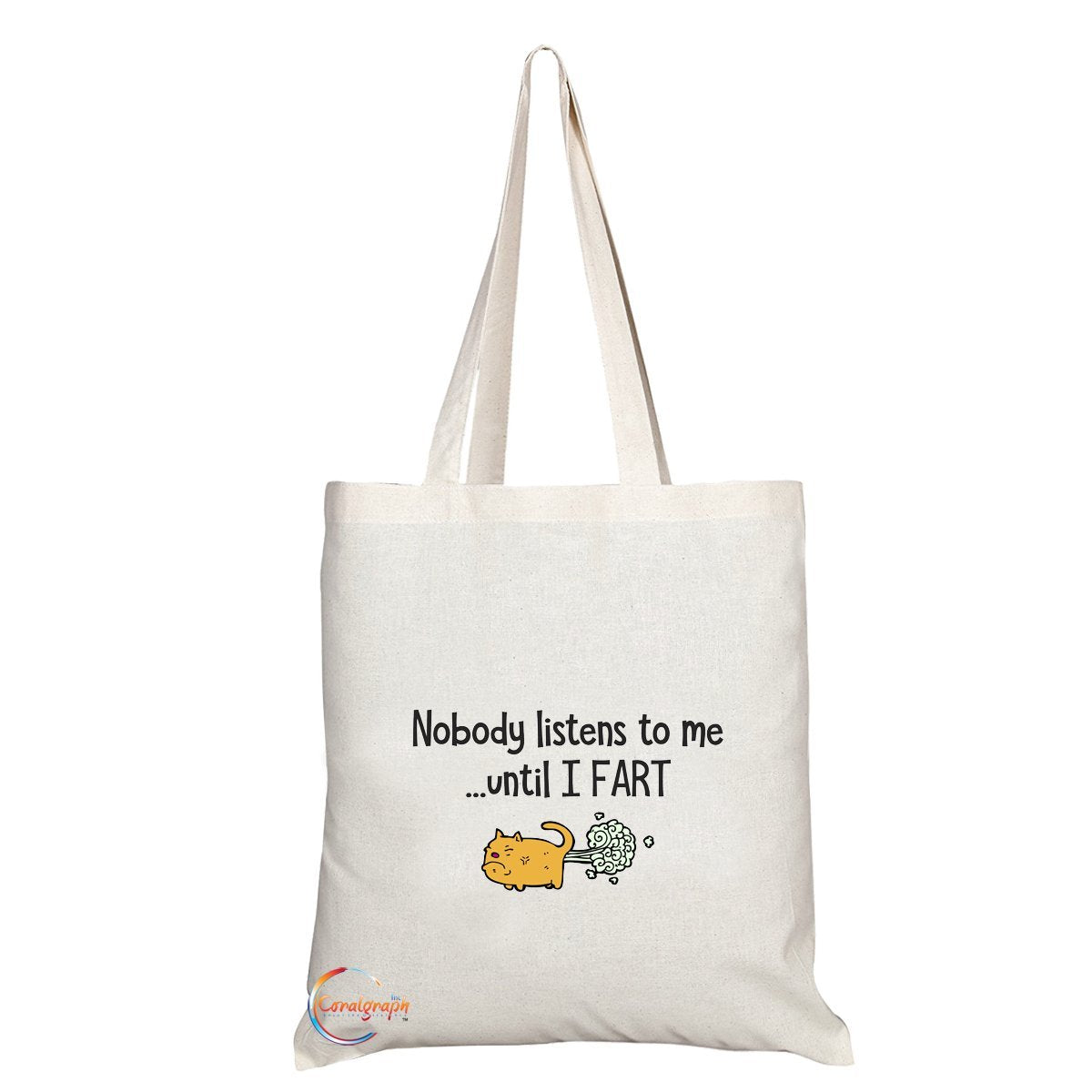 TB100 Nobody Listen Yo Me Until I FART Novelty Present Gift Printed Eco-Friendly Stylish Long Handled Tote Shoulder Bag