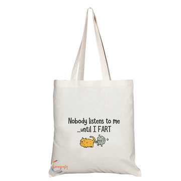 TB100 Nobody Listen Yo Me Until I FART Novelty Present Gift Printed Eco-Friendly Stylish Long Handled Tote Shoulder Bag