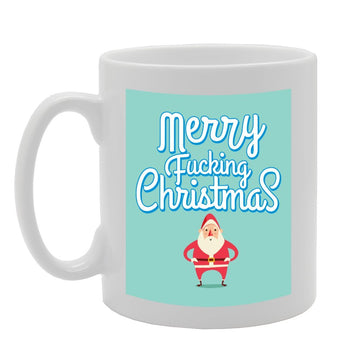 Merry F**King Christmas   Printed Tea Coffee Ceramic  Mg3653 - Funny Printed Coffee Mug - Great Gift Idea