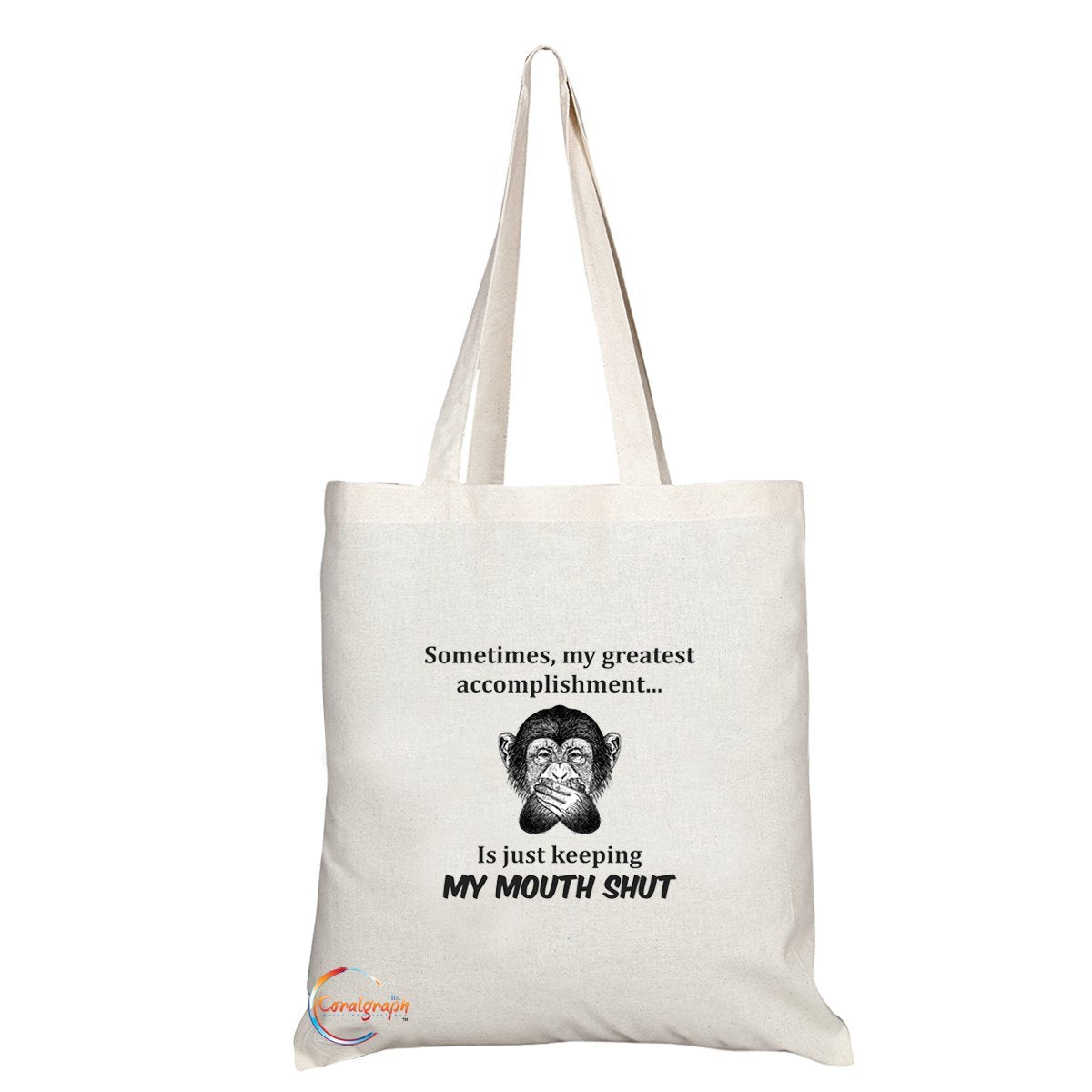 TB043 Sometimes, My Greatest Accomplishment Is Just Keeping MY MOUTH SHUT Novelty Present Gift Printed Eco-Friendly Stylish Long Handled Tote Shoulder Bag