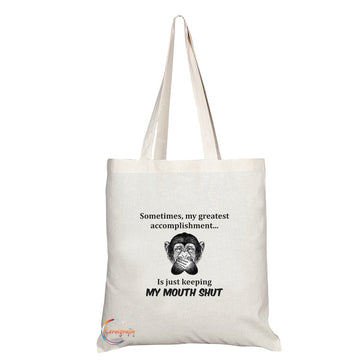 TB043 Sometimes, My Greatest Accomplishment Is Just Keeping MY MOUTH SHUT Novelty Present Gift Printed Eco-Friendly Stylish Long Handled Tote Shoulder Bag