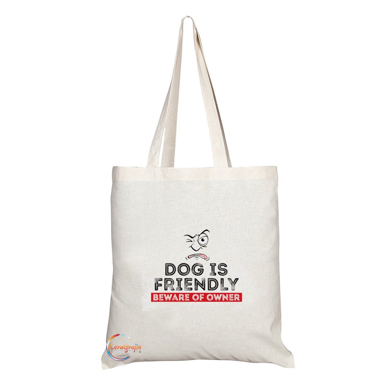 TB007 Dog Is Friendly Beware of Owner Novelty Present Gift Printed Eco-Friendly Stylish Long Handled Tote Shoulder Bag