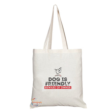 TB007 Dog Is Friendly Beware of Owner Novelty Present Gift Printed Eco-Friendly Stylish Long Handled Tote Shoulder Bag