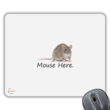 CP045 Mouse Here Novelty Gift Printed PC Laptop Computer Mouse Mat Pad
